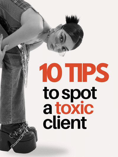 10 Tips To Spot A Toxic Client