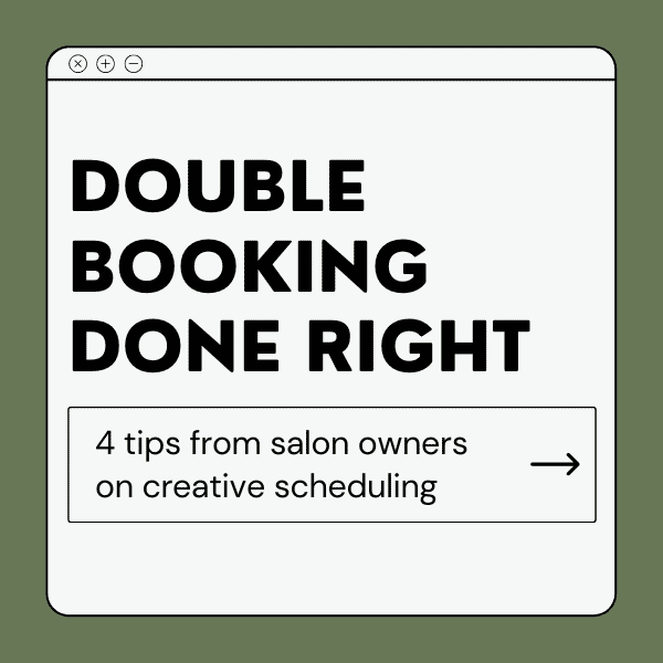 how to double book according to salon owners