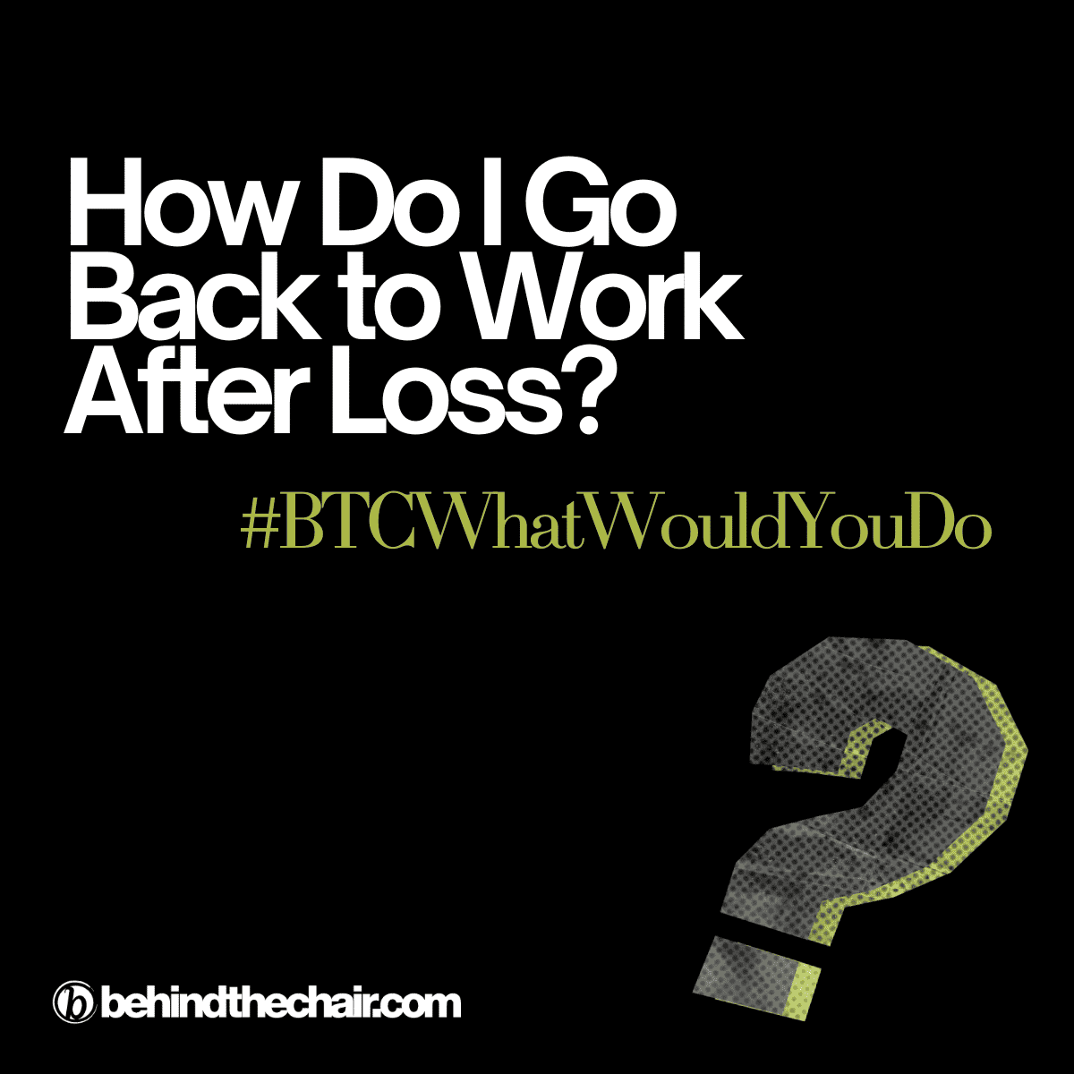 how to go back to work after loss