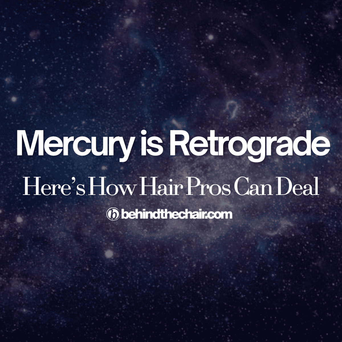 how mercury retrograde affects hair salons
