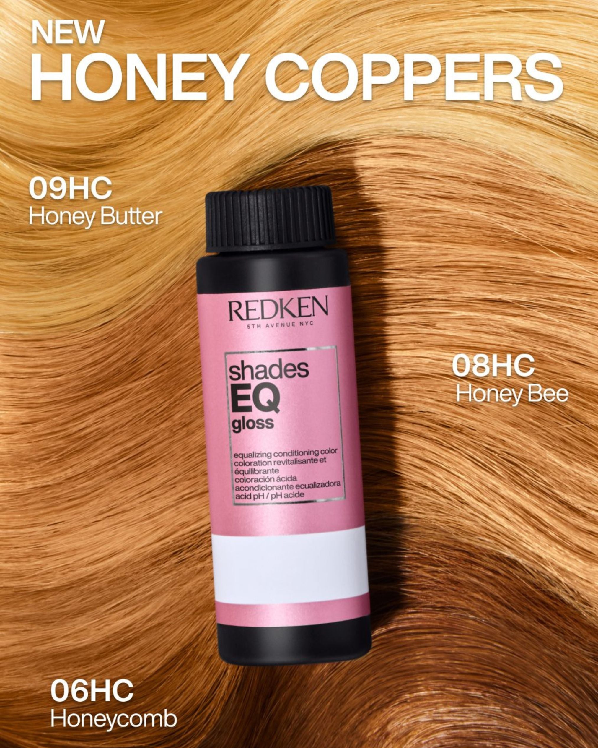 Redken Shades EQ Gloss Honey Copper collection featuring the new 06HC Honeycomb, 08HC Honey Bee and 09HC Honey Butter shades against honey-toned hair swatches.