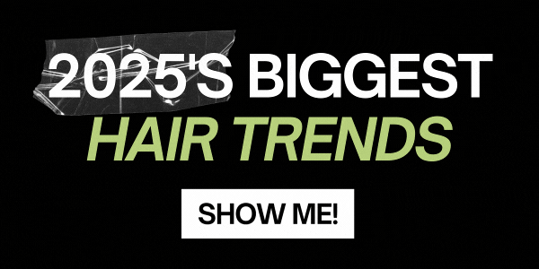Banner with "2025's biggest hair trends, show me" on display.